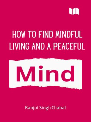 cover image of How to Find Mindful Living and a Peaceful Mind